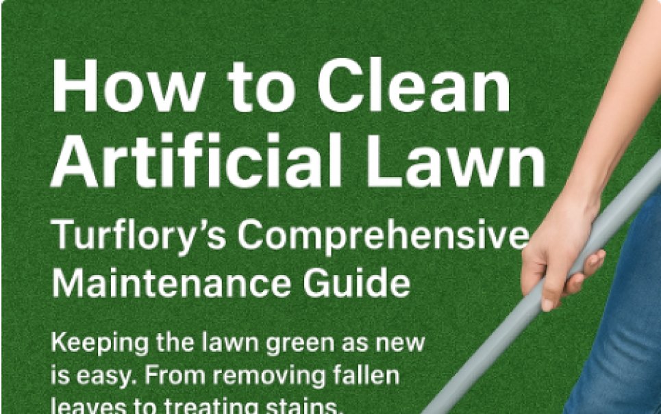 Turflory Artificial Lawn Cleaning & Maintenance Guide