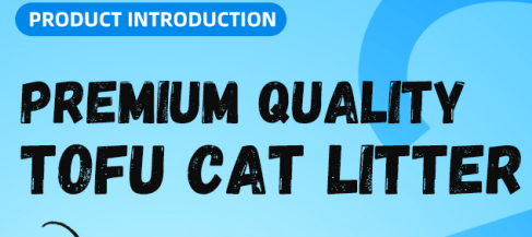 Tofu Cat Litter: Source Factory, Brand Customization